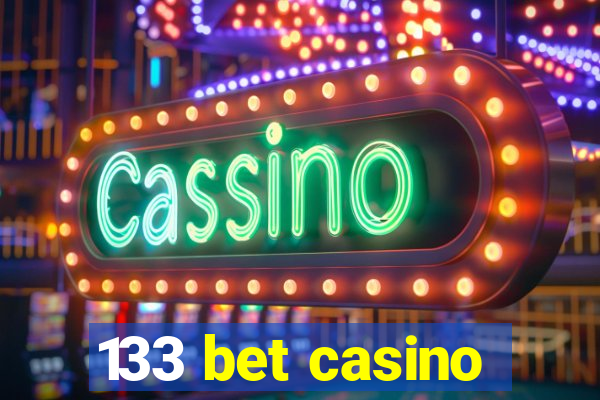 133 bet casino